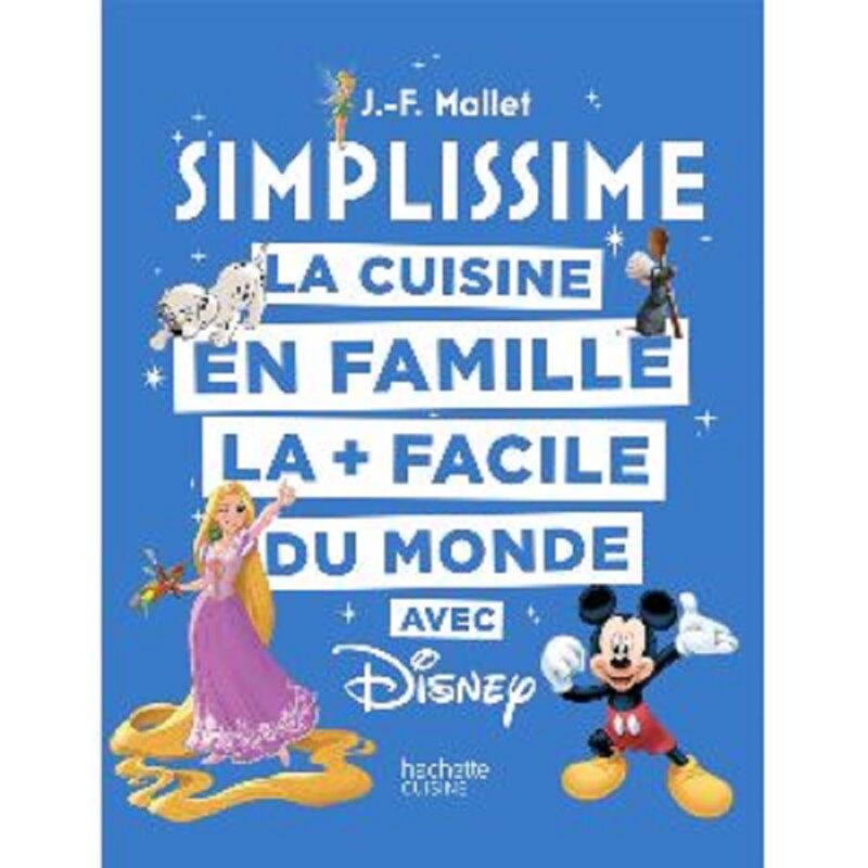 Livre Cuisine en famille avec Disney Collection Simplissime HACHETTE PRATIQUE 1163453